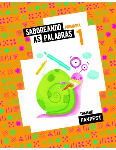 SABOREANDO AS PALABRAS 1ºEP GALICIA 22 FANFEST ANTOLOXIA